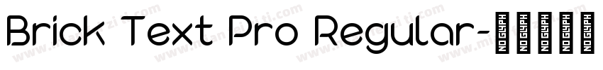 Brick Text Pro Regular字体转换